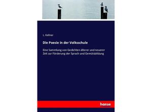 9783743488922 - Die Poesie in der Volksschule - L Kellner Kartoniert (TB)