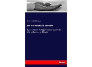 9783743489202 - Ein Nachwort als Vorwort - David Friedrich Strauss Kartoniert (TB)