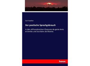 9783743489943 - Der poetische Sprachgebrauch - Carl Huellen Kartoniert (TB)