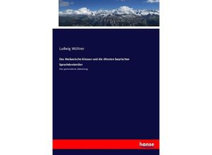 9783743490543 - Das Hrabanische Glossar und die ältesten bayrischen Sprachdenkmäler - Ludwig Wüllner Kartoniert (TB)