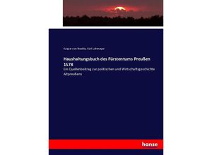 9783743491816 - Haushaltungsbuch des Fürstentums Preußen 1578 - Kaspar von Nostitz Kartoniert (TB)