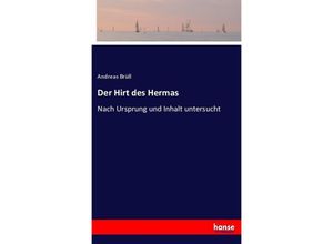 9783743492202 - Der Hirt des Hermas - Andreas Brüll Kartoniert (TB)