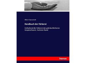 9783743493896 - Handbuch der Färberei - Albert Ganswindt Kartoniert (TB)