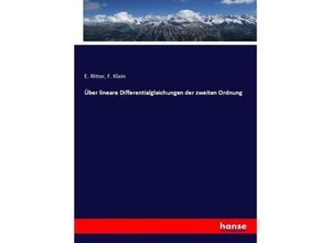 9783743495043 - Über lineare Differentialgleichungen der zweiten Ordnung - E Ritter F Klein Kartoniert (TB)