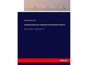 9783743495616 - Handwörterbuch der arabischen und deutschen Sprache - Adolf Wahrmund Kartoniert (TB)