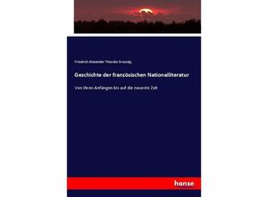 9783743496248 - Geschichte der französischen Nationalliteratur - Friedrich Alexander Theodor Kreyssig Kartoniert (TB)