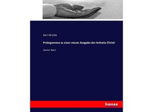 9783743496286 - Prolegomena zu einer neuen Ausgabe der Imitatio Christi - Karl Hirsche Kartoniert (TB)