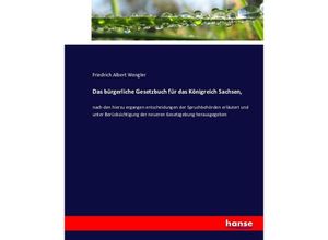 9783743601796 - Das bürgerliche Gesetzbuch für das Königreich Sachsen - Friedrich Albert Wengler Kartoniert (TB)