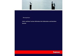 9783743602496 - Schul- und Reise-Taschen-Wörterbuch der italienischen und deutschen Sprache - Heinrich Preschers Kartoniert (TB)