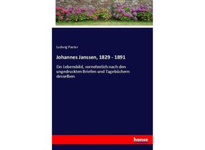 9783743604780 - Johannes Janssen 1829 - 1891 - Ludwig Pastor Kartoniert (TB)