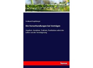 9783743605961 - Die Vorverhandlungen bei Verträgen - Ferdinand Regelsberger Kartoniert (TB)