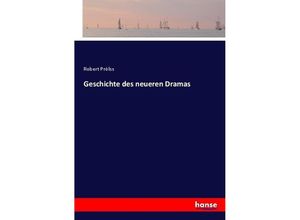 9783743606128 - Geschichte des neueren Dramas - Robert Prölss Kartoniert (TB)