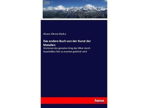 9783743606920 - Das andere Buch von der Kunst der Metallen - Alvaro Alonso Barba Kartoniert (TB)