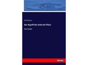 9783743607750 - Der Begriff der Seele bei Plato - EW Simson Kartoniert (TB)