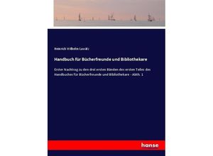 9783743608931 - Handbuch für Bücherfreunde und Bibliothekare - Heinrich Wilhelm Lawätz Kartoniert (TB)