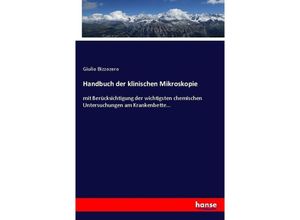 9783743609556 - Handbuch der klinischen Mikroskopie - Giulio Bizzozero Kartoniert (TB)