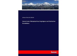 9783743609846 - Versuch einer Metaphysik des Vergnügens nach Kantischen Grundsätzen - Johann Heinrich Abicht Kartoniert (TB)