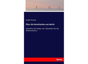 9783743611122 - Über die Kanalisation von Berlin - Rudolf Virchow Kartoniert (TB)