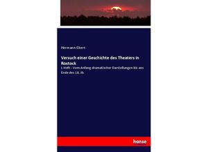 9783743612679 - Versuch einer Geschichte des Theaters in Rostock - Hermann Ebert Kartoniert (TB)