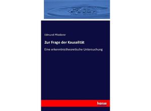 9783743613140 - Zur Frage der Kausalität - Edmund Pfleiderer Kartoniert (TB)