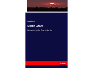 9783743615076 - Martin Luther - Max Lenz Kartoniert (TB)