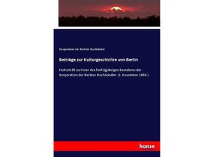 9783743615373 - Beiträge zur Kulturgeschichte von Berlin - Kooperation der Berliner Buchhänder Kartoniert (TB)