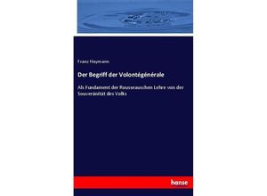 9783743615588 - Der Begriff der Volontégénérale - Franz Haymann Kartoniert (TB)