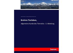 9783743616691 - Brehms Tierleben - Alfred E Brehm Ernst Ludwig Taschenberg Eduard O Schmidt Kartoniert (TB)