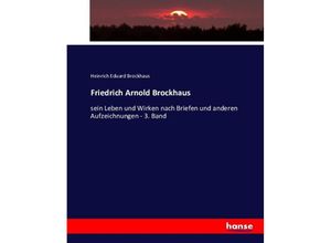 9783743618220 - Friedrich Arnold Brockhaus - Heinrich Eduard Brockhaus Kartoniert (TB)