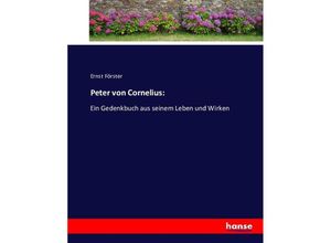 9783743620438 - Peter von Cornelius - Ernst Förster Kartoniert (TB)