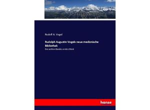 9783743623170 - Rudolph Augustin Vogels neue mediznische Bibliothek - Rudolf A Vogel Kartoniert (TB)