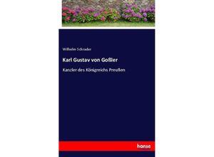 9783743625334 - Karl Gustav von Goßler - Wilhelm Schrader Kartoniert (TB)