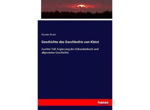 9783743625419 - Geschichte des Geschlechts von Kleist - Gustav Kratz Kartoniert (TB)