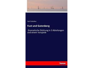 9783743625587 - Fust und Gutenberg - Carl Schultes Kartoniert (TB)