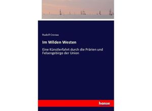 9783743626058 - Im Wilden Westen - Rudolf Cronau Kartoniert (TB)