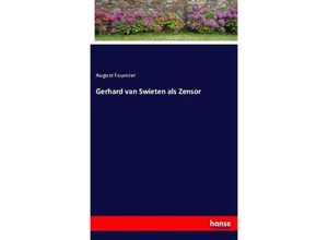 9783743632233 - Gerhard van Swieten als Zensor - August Fournier Kartoniert (TB)