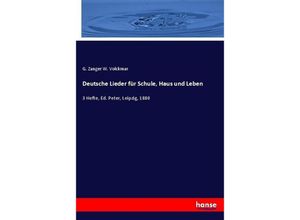 9783743636040 - Deutsche Lieder für Schule Haus und Leben - G Zanger W Volckmar Kartoniert (TB)