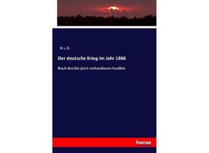 9783743637207 - Der deutsche Krieg im Jahr 1866 - HvB Kartoniert (TB)