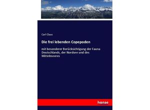 9783743639362 - Die frei lebenden Copepoden - Carl Claus Kartoniert (TB)