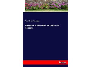 9783743639942 - Fragmente zu dem Leben des Grafen von Herzberg - Peter Florens Weddigen Kartoniert (TB)