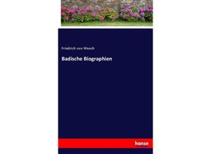 9783743641747 - Badische Biographien - Friedrich von Weech Kartoniert (TB)