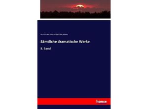 9783743642294 - Sämtliche dramatische Werke - William Shakespeare August Wilhelm von Schlegel Ludwig Tieck Kartoniert (TB)