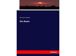 9783743642973 - Der Baum - Hermann Schacht Kartoniert (TB)