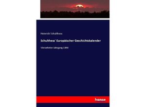 9783743646797 - Schulthess Europäischer Geschichtskalender - Heinrich Schulthess Kartoniert (TB)