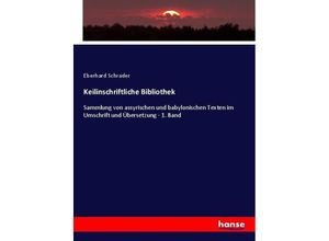 9783743647107 - Keilinschriftliche Bibliothek - Eberhard Schrader Kartoniert (TB)