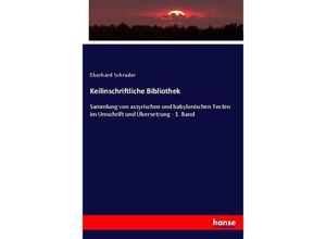 9783743647121 - Keilinschriftliche Bibliothek - Eberhard Schrader Kartoniert (TB)