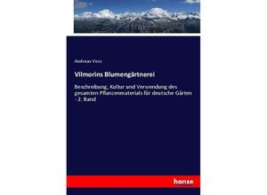 9783743647442 - Vilmorins Blumengärtnerei - Andreas Voss Kartoniert (TB)