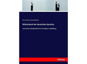 9783743649156 - Wörterbuch der deutschen Sprache - Peter Friedrich Ludwig Hoffmann Kartoniert (TB)