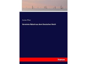 9783743650305 - Gereimte Rätzel aus dem Deutschen Reich - Gustav Pfizer Kartoniert (TB)