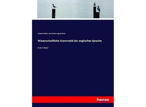 9783743650848 - Wissenschaftliche Grammatik der englischen Sprache - Eduard Fiedler Karl Ernest August Sachs Kartoniert (TB)